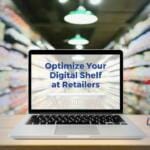 Optimize Your Digital Shelf at Retailers