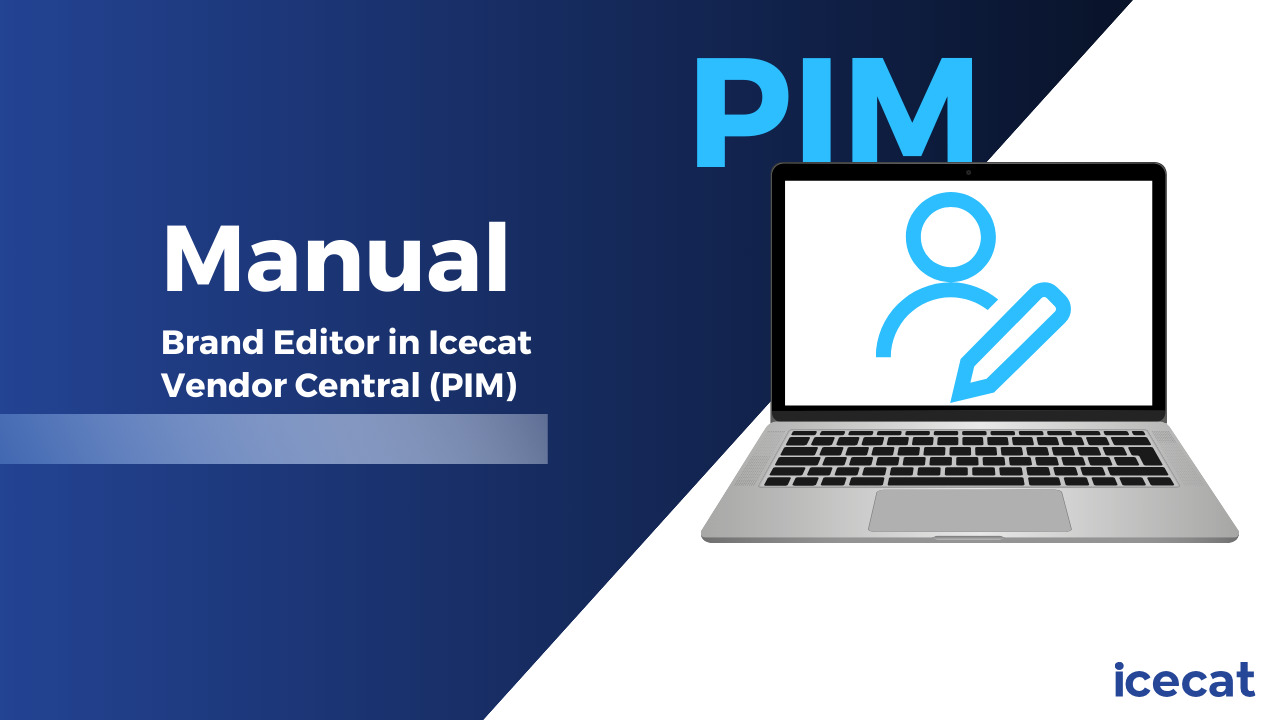 Manual Brand Editor in Icecat Vendor Central (PIM)