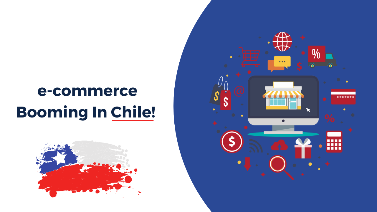 e-commerce Booming In Chile!