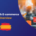Spanish E-commerce Overview