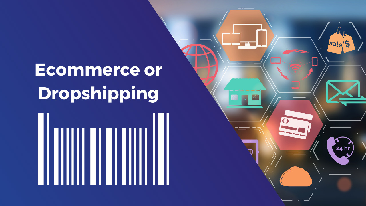 E-commerce or Dropshipping: Your Online Retail Decision