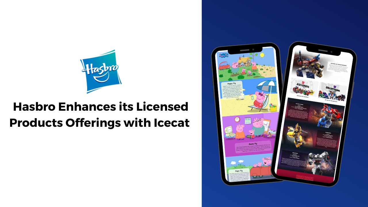 Hasbro Enhances its Licensed Products Offerings with Icecat