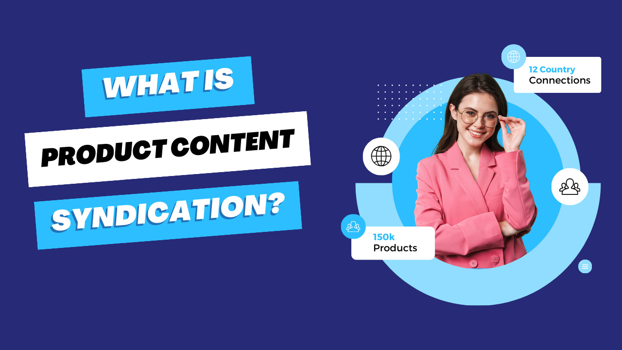What is Product Content Syndication