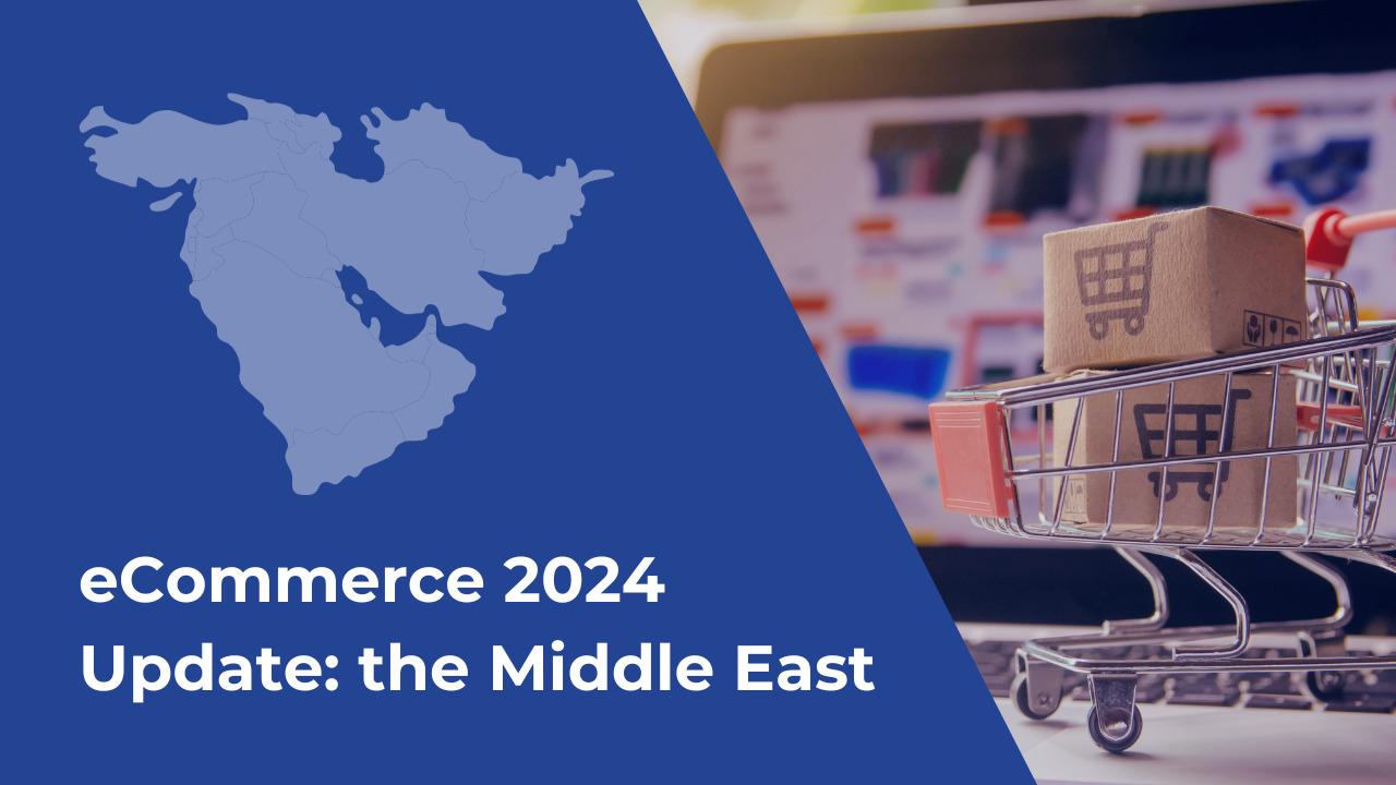 eCommerce 2024 Update the Middle East