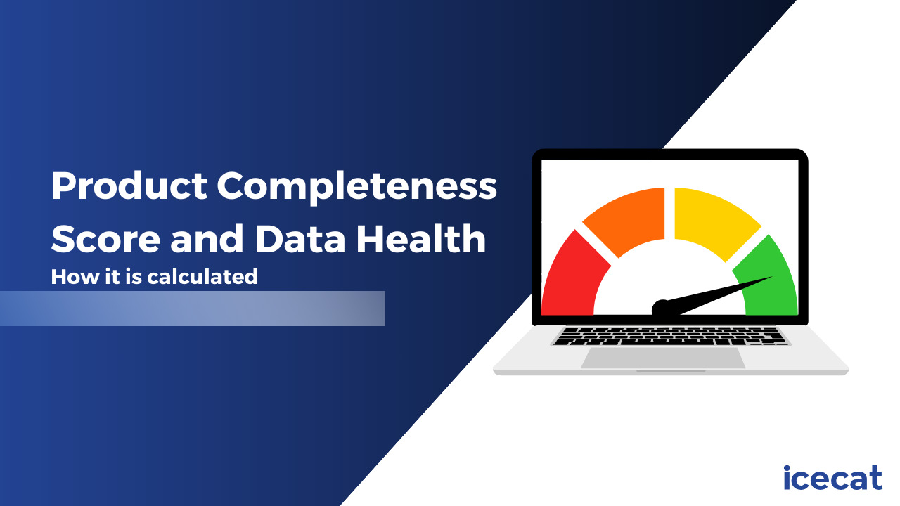 How are your brand’s Data Health and Product Completeness Score calculated