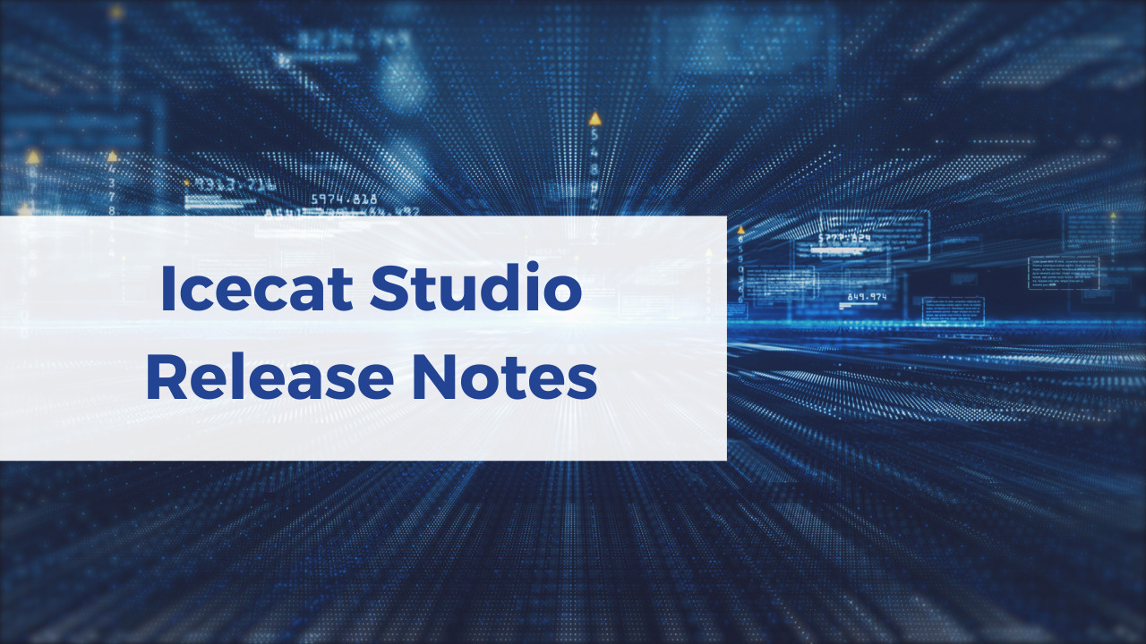 Icecat Studio Release Notes